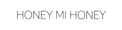 HONEY MI HONEY